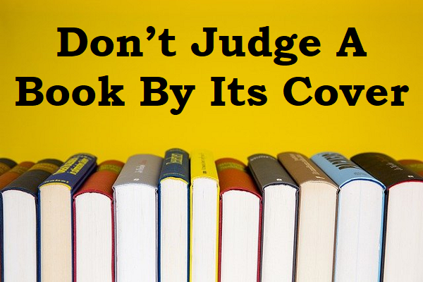 don't judge a book by its cover essay 200 words