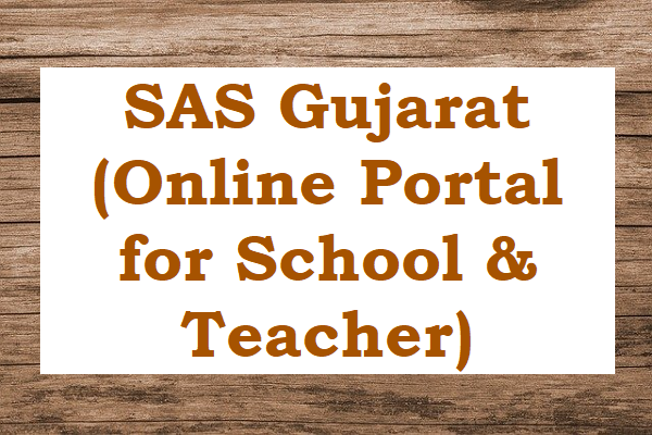 SAS Gujarat – Online Portal for School