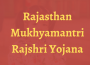 Mukhyamantri Rajshri Yojana