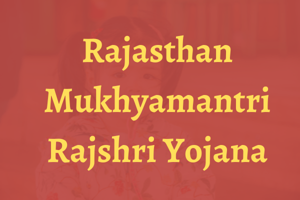 Mukhyamantri Rajshri Yojana