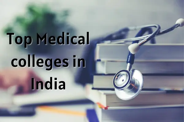 Top Medical colleges in India